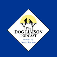 The Dog Liaison Podcast